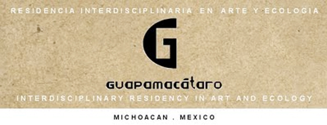 Guapamacataro Interdisciplinary Residency in art and ecology – Appel à candidature