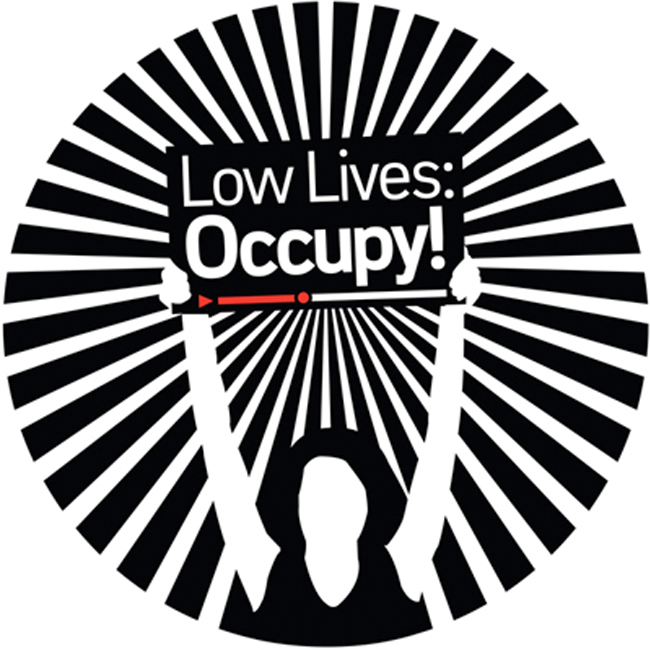 Low lives: occupy! – Call for artists and presenters