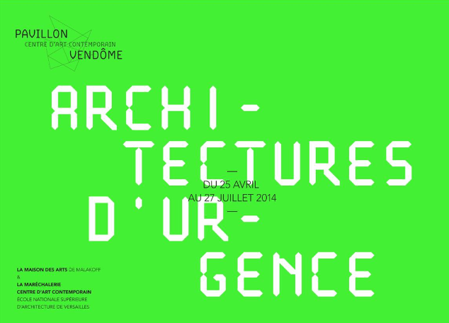 Exposition « Architectures d’urgence » – Pavillon Vendôme