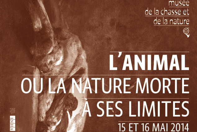 Journées d’études « L’animal ou la nature morte à ses limites » – Musée de la Chasse et de la Nature