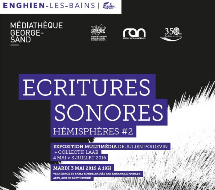 Ecritures sonores – Hémisphères #2, exposition multimédia dans le cadre des Bains numériques à Enghien-les-bains